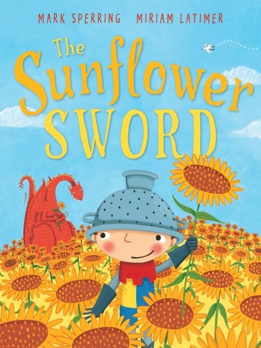 Title details for The Sunflower Sword by Mark Sperring - Available